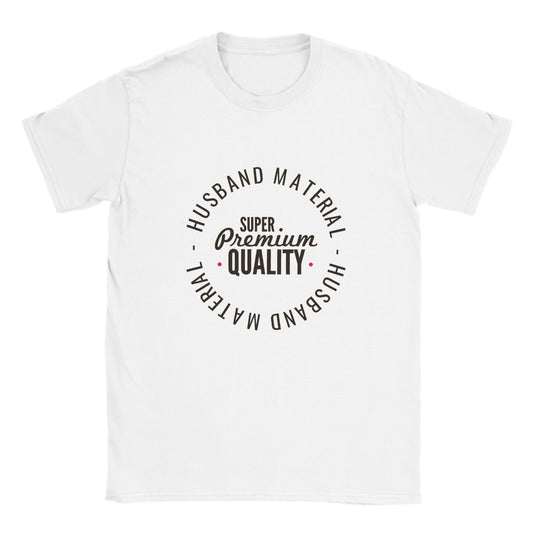 Husband Material Super Premium Quality - Classic Unisex Crewneck T-shirt