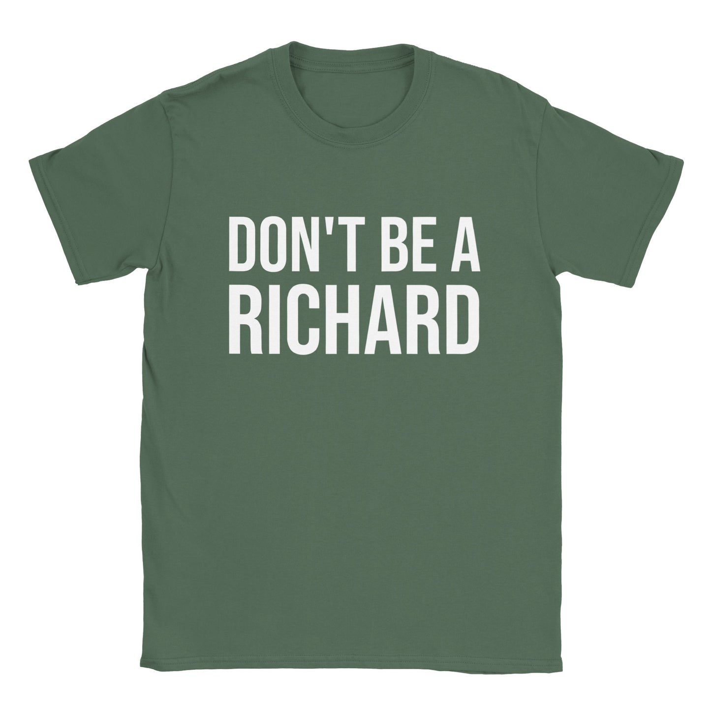 Don't Be A Richard - Classic Unisex Crewneck T-shirt