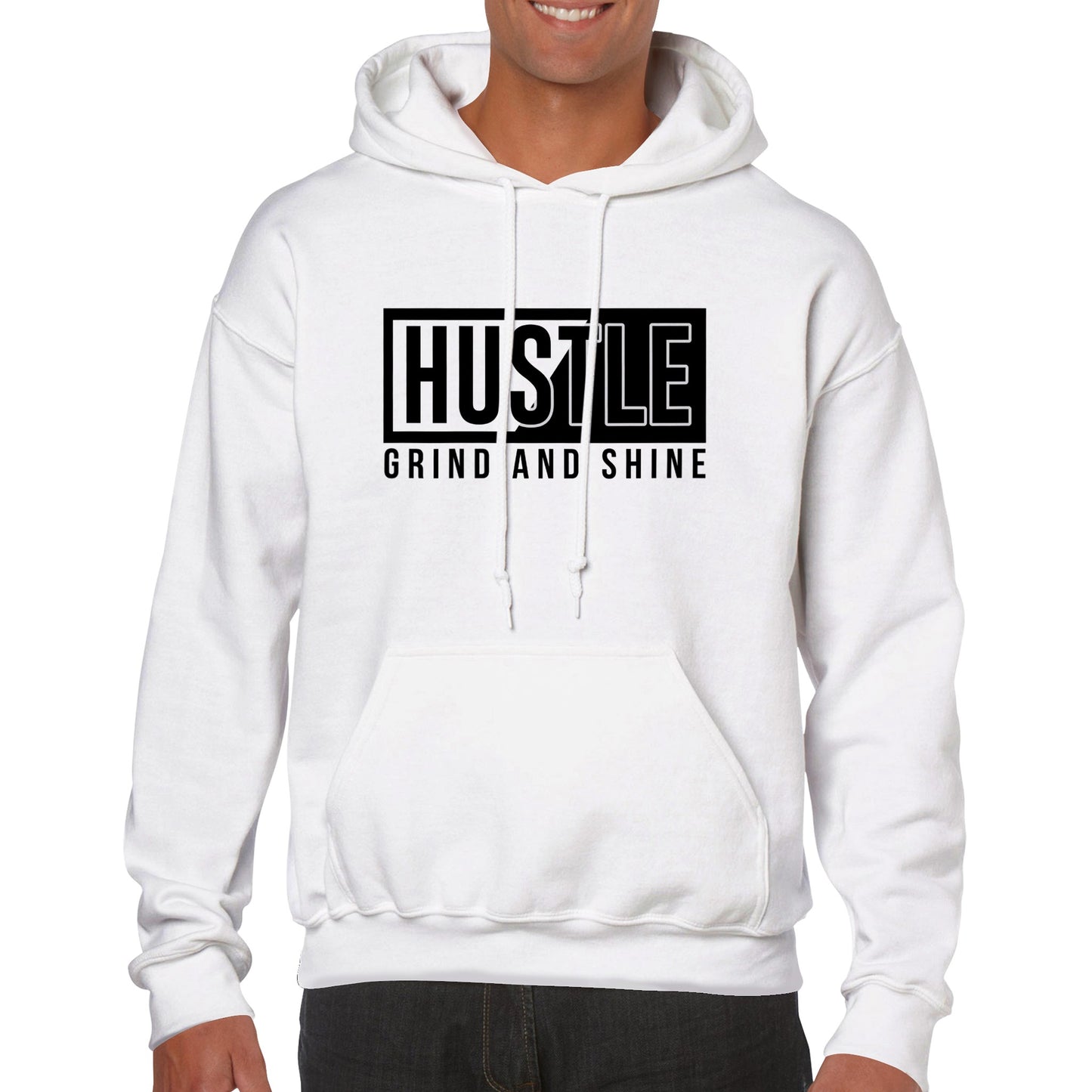 Hustle, Grind and Shine - Classic Unisex Pullover Hoodie