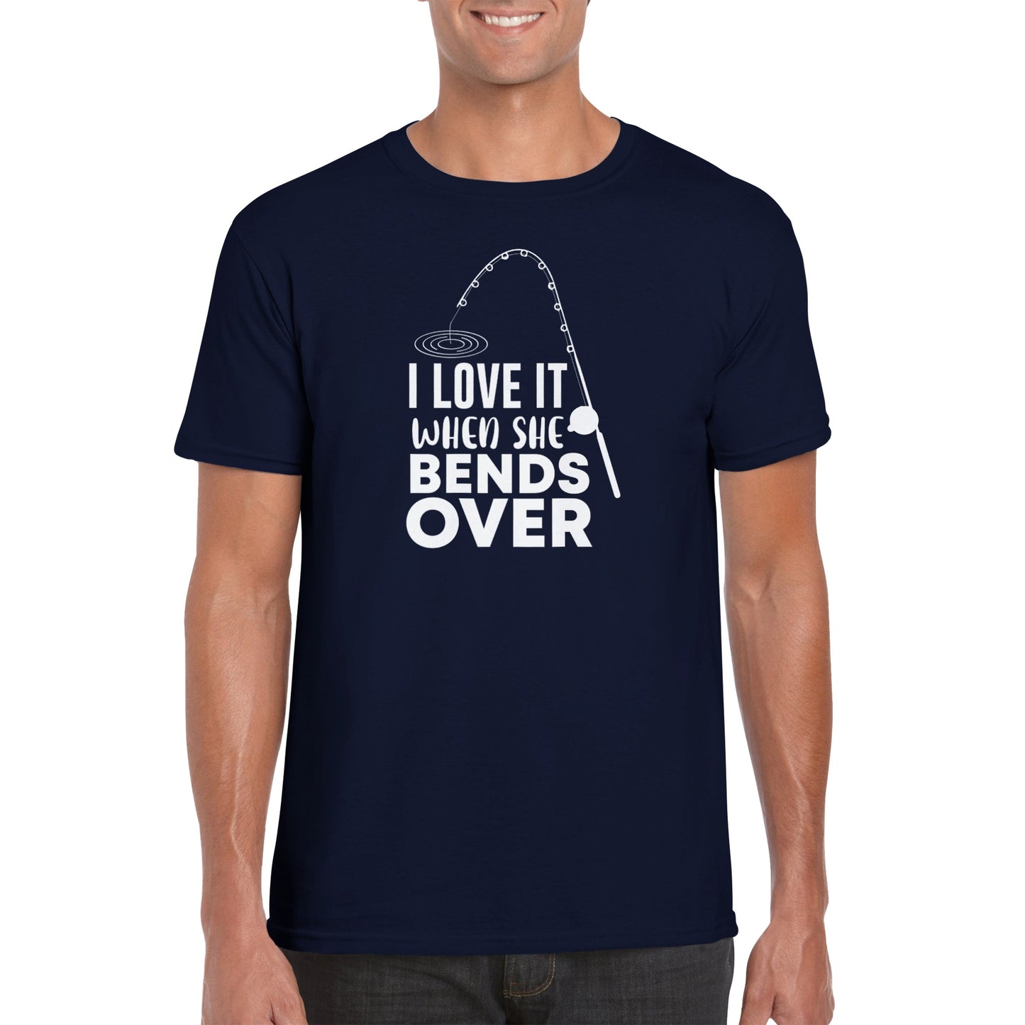 I Love it When She Bends Over -  Classic Unisex Crewneck T-shirt